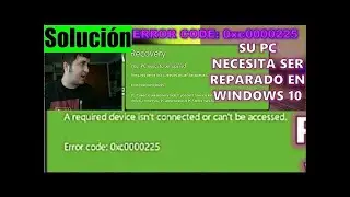 ✅ Como Reparar el Error 0xc0000225 en Windows 10/11 - Solucion Rapida Su pc necesita ser reparado