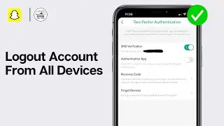 How To Logout Snapchat Account From All Devices (2024 FIX)