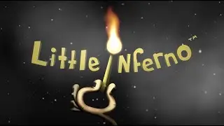 Little Inferno Story Finale Existence Now & The End