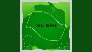 be El te kes