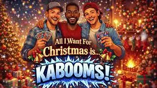 All I Want For Christmas is Kabooms