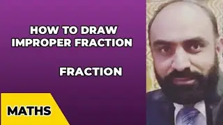 How to Draw Improper Fraction | Primary Maths | New SNC #mathematics #eduaction
