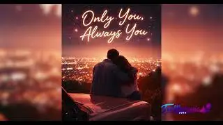 Only You, Always You  #trendingmusic #music #song #aimusic #trending