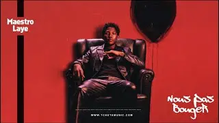 Maestro Laye - Nous Pas Bouger (Son Officiel) 2025