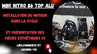 MBK NITRO 86 TOP ALU : PRESENTATION DES PIECES ESTHETIQUES 😀😉😍