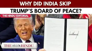 The Hindu Editorial | On India and Donald Trump&rsquo;s Board of Peace | 23.01.2026