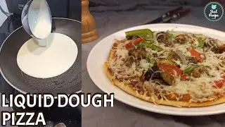 Liquid Dough PIZZA in 10 Minutes | Ramzan special Quick & Easy Pizza | Iftar Recipe | Without Oven