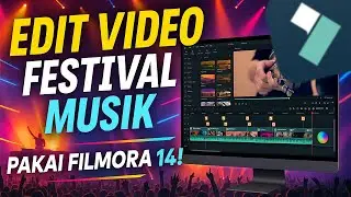 Cara Edit Video Festival Musik Keren dengan Filmora 14 – Tutorial Lengkap!