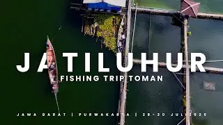 TRIP MANCING TOMAN JATILUHUR‼️| MANCING DENGAN MENIKMATI STRIKE DAN KEINDAHAN WADUK JATILUHUR🔥🔥