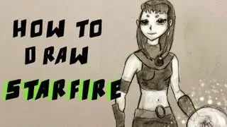 Ep. 49  How to draw Starfire from Teen Titans