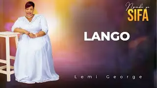 Lemi George - Lango [Official Audio Lyrics]