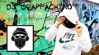 Dj Crappachino - Techno Music / Sound System Control