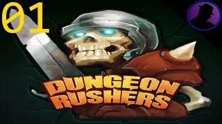 Let's Play Dungeon Rushers - Ep. 1 - Death To The Dwarf!