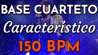Base de CUARTETO CARACTER&Iacute;STICO &bull; 150 BPM &bull; Loop Percusi&oacute;n Para Practicar / Improvisar