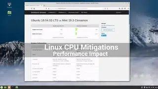 Linux CPU Mitigations - Performance Impact for older AMD CPUs | Linux Mint 19.3