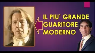 IL PIU' GRANDE GUARITORE MODERNO