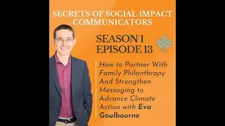 S1: E13 - Family Philanthropy & Strengthen Messaging to Advance Climate Action with Eva Goulbourne