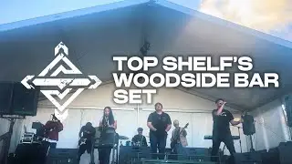 Top Shelf - Woodside Set | Live Performance 2024