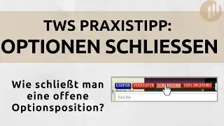 Optionen in der TWS schlie&szlig;en