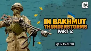 Warriors of the 3rd Separate Assault Brigade: Stories of Resilience from Bahmut.P2.English voiceover