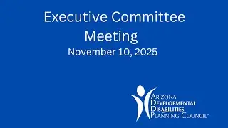 ADDPC Executive Committee Meeting