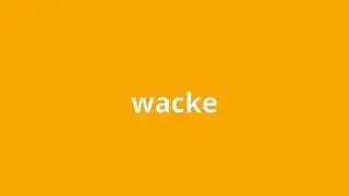 what is the meaning of wacke