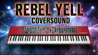 Rebel Yell - Nord Stage 4 - Billy Idol - Coversound