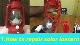 How to repair solar lantern