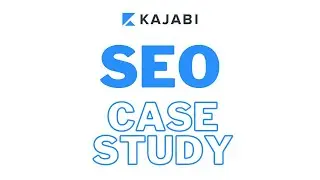 Kajabi SEO Case Study UK Training Videos Freelancer Digital Agency Consultant Google Ranking Expert