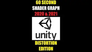 60 SECOND Shader Graph Unity: 2020 & 2021 DISTORTION EFFECT!