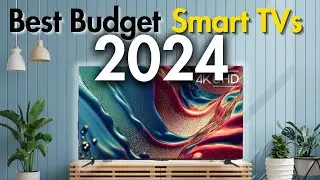 Top 5 Budget Smart TVs 2024 - Big Screens at Small Prices!