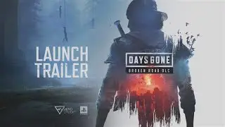 Days Gone Broken Road DLC | Трейлер GOG