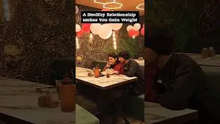 A HEALTHY RELATIONSHIP MAKES YOU GAIN WEIGHT 🤭🫶🏻