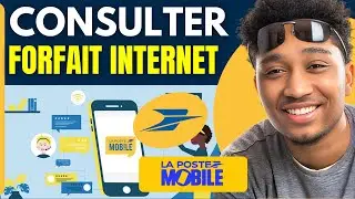 Comment Consulter Son Forfait Internet La Poste Mobile