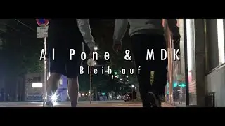 Al Pone feat. MDK - Bleib auf