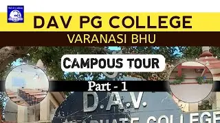DAV P.G. COLLEGE, VARANASI #Campustour😍😍@NAMOBHU_Official
