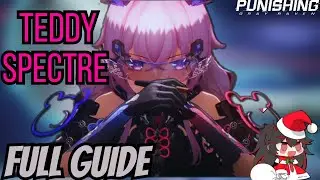 Teddy : Spectre Guide For Beginners - Punishing Gray Raven