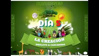 Canción ► DÍA 5 DE LA CREACIÓN ● Grillito & Cascarudo