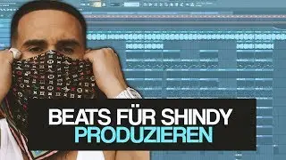 Beats f&uuml;r Shindy produzieren FL Studio 20 I Arctic Beats