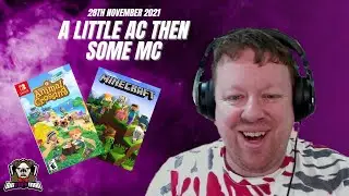 BigTaffMan Stream VOD 28/11/21 - A little AC then some MC