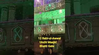 Eid-Miladun-Nabvi.Unchi Masjid Bhatti Gate