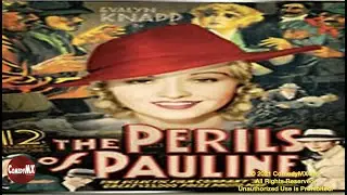 Perils of Pauline (1933) | Complete Serial - All 12 Chapters | Evalyn Knapp