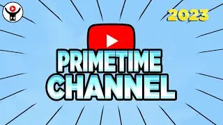 PrimeTime Channel YouTube 2023