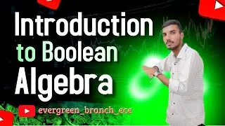 Introduction to Boolean algebra | algebra | digital electronics| gates|