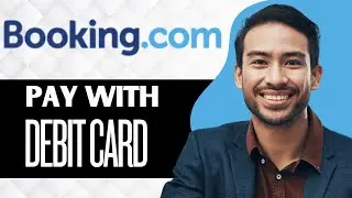 How To Pay Booking.com With Debit Card (Best Method)
