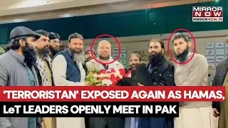 'Terroristan' Exposed Again? Hamas & Lashkar Leaders Meet Openly In Pakistan| Watch 