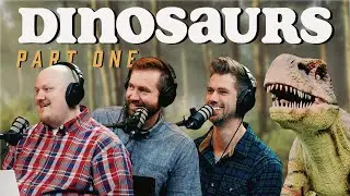Dinosaurs: Part One | S2E1 - The Authentic Christian Podcast