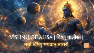 Vishnu Chalisa – विष्णु चालीसा | नमो विष्णु भगवान खरारी | Peaceful Bhajan