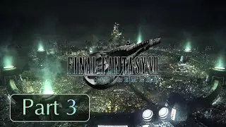 Final Fantasy VII Remake Part 3 - Starting Chapter 3 Home Sweet Slum