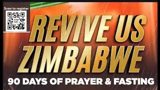90 Days Of Prayer and Fasting I Day 74 I Revive Us Zimbabwe I  Fresh Manna